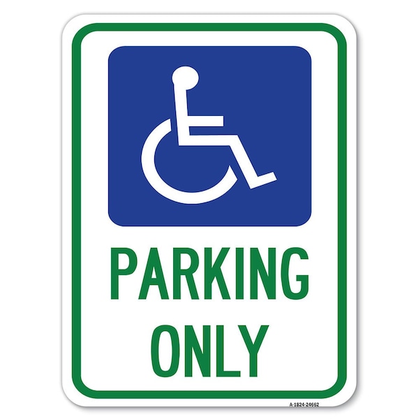 Signmission ADA Compliant Parking Accessible Heavy-Gauge Alum Rust Proof Parking Sign, 18" x 24", A-1824-24662 A-1824-24662 - main
